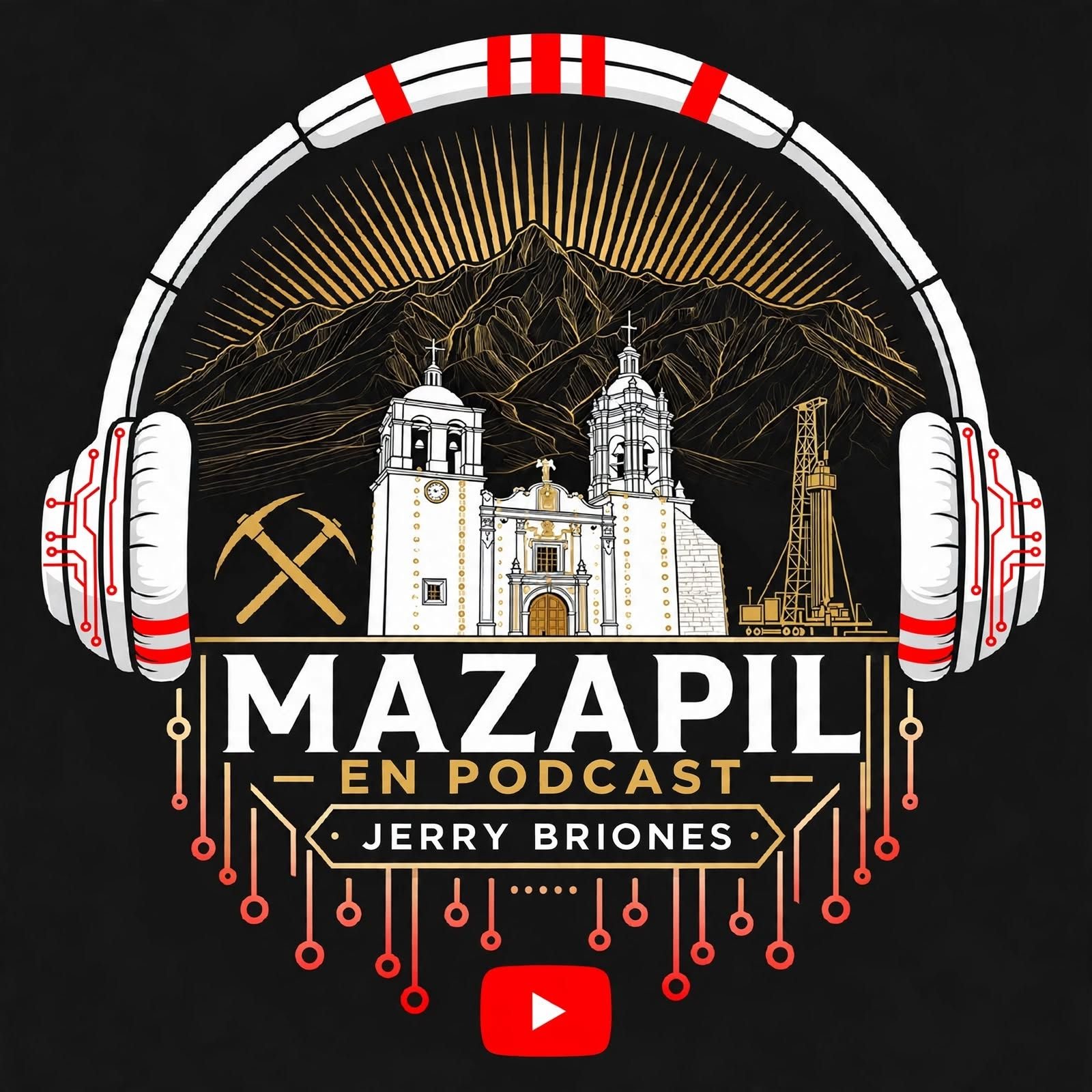 Mazapil en Podcast · Jerry Briones — canal oficial en YouTube