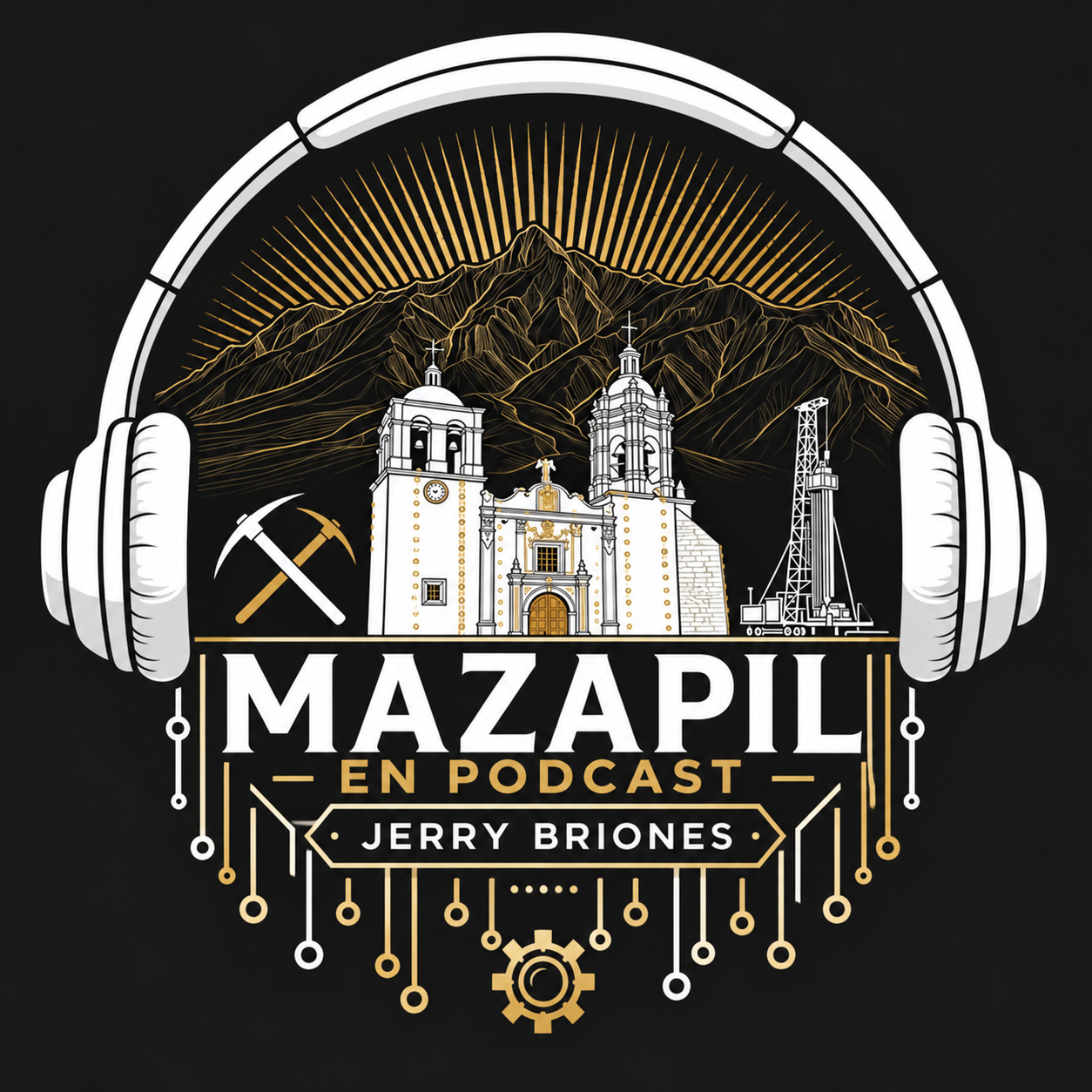 Jerry Briones · Mazapil en Podcast